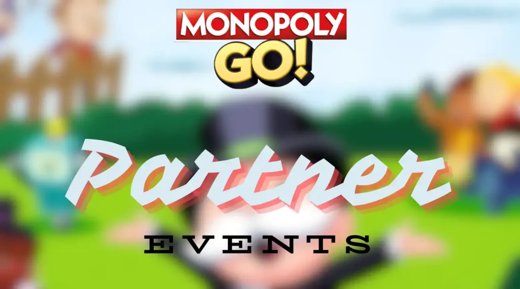 monopoly go partner events