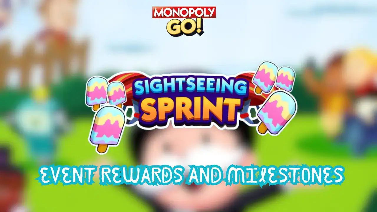 monopoly go sightseeing sprint rewards and milestones