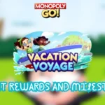 monopoly go vacation voyage rewards and milestones