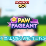 paw pageant monopoly go rewards and milestones